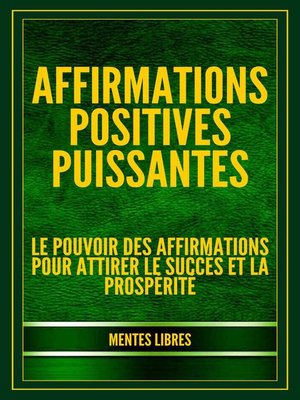 cover image of Affirmations Positives Puissantes